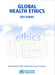 Global Health Ethics