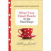 What Your Heart Needs for the Hard Days – 52 Encouraging Truths to Hold On To