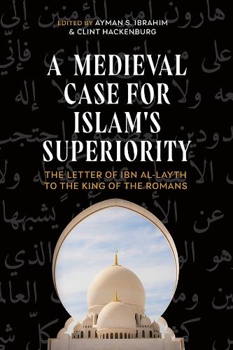 A Medieval Case for Islam's Superiority