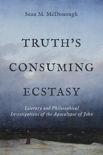 Truth's Consuming Ecstasy