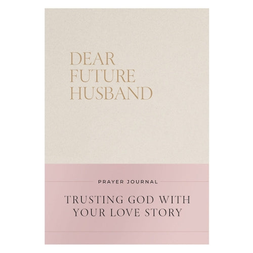 Dear Future Husband Prayer Journal