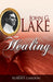 John G. Lake on Healing