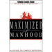 Maximized Manhood