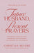 Future Husband, Present Prayers