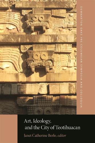 Art, Ideology, and the City of Teotihuacan