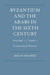 Byzantium and the Arabs in the Sixth Century