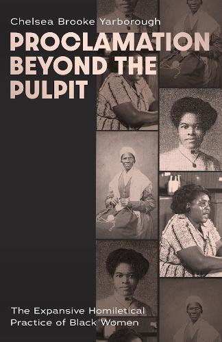Proclamation Beyond the Pulpit