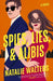 Spies, Lies, and Alibis