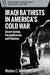 Iraqi Ba‘thists in America’s Cold War