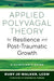 Applied Polyvagal Theory for Resilience and Post-Traumatic Growth
