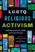 LGBTQ Religious Activism