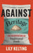 Against Heritage