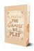 The Games We Play