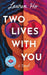 Two Lives with You