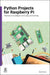 Python Projects for Raspberry Pi