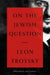 On the Jewish Question