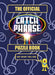 The Official CATCH PHRASE Puzzle Book