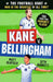 The Football GOAT: Kane v. Bellingham