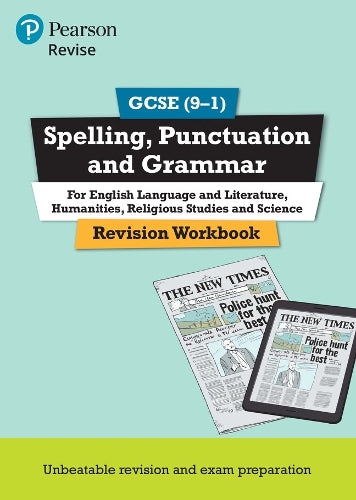 Pearson REVISE GCSE Spelling, Punctuation and Grammar Revision Workbook - 2023 and 2024 exams