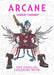 Arcane: The Official Colouring Book