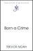 Born A Crime