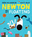 Newton is Floating: An Epic Tale of Gravity