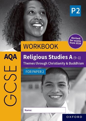 AQA GCSE Religious Studies A (9-1) Workbook: Christianity & Buddhism for Paper 2
