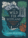 The Wild Fix Scotland