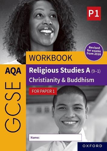 AQA GCSE Religious Studies A (9-1) Workbook: Christianity & Buddhism for Paper 1