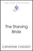 The Starving Bride