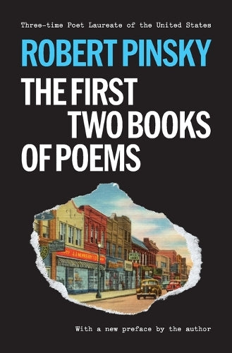 Robert Pinsky: The First Two Books of Poems