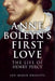 Anne Boleyn's First Love