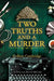 Two Truths and a Murder