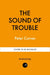 The Sound of Trouble