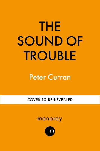 The Sound of Trouble