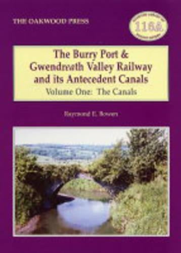 The Burry Port and Gwendraeth Valley Railway and its Antecedent Canals