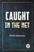 Caught in the Net