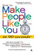 How to Make People Like You in 90 Seconds or Less!