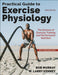 Practical Guide to Exercise Physiology