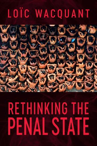 Rethinking the Penal State