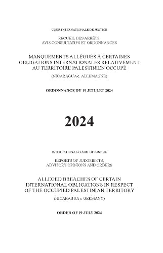 Alleged Breaches of Certain International Obligations in Respect of the Occupied Palestinian Territory (Nicaragua V. Germany)