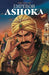 The Life of Emperor Ashoka