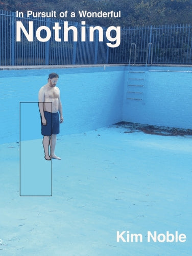 In Pursuit of a Wonderful Nothing