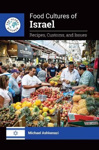 Food Cultures Of Israel