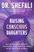 Raising Conscious Daughters