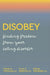 Disobey