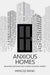 Anxious Homes