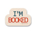 I’m Booked Sticker (Pack of 6)