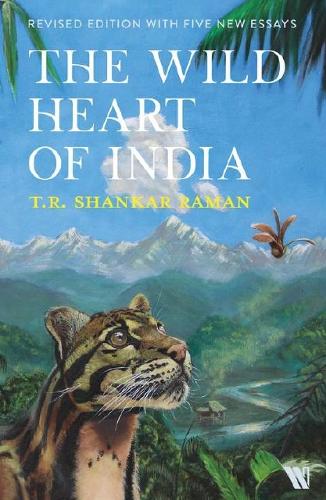 The Wild Heart of India