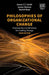 Philosophies of Organizational Change